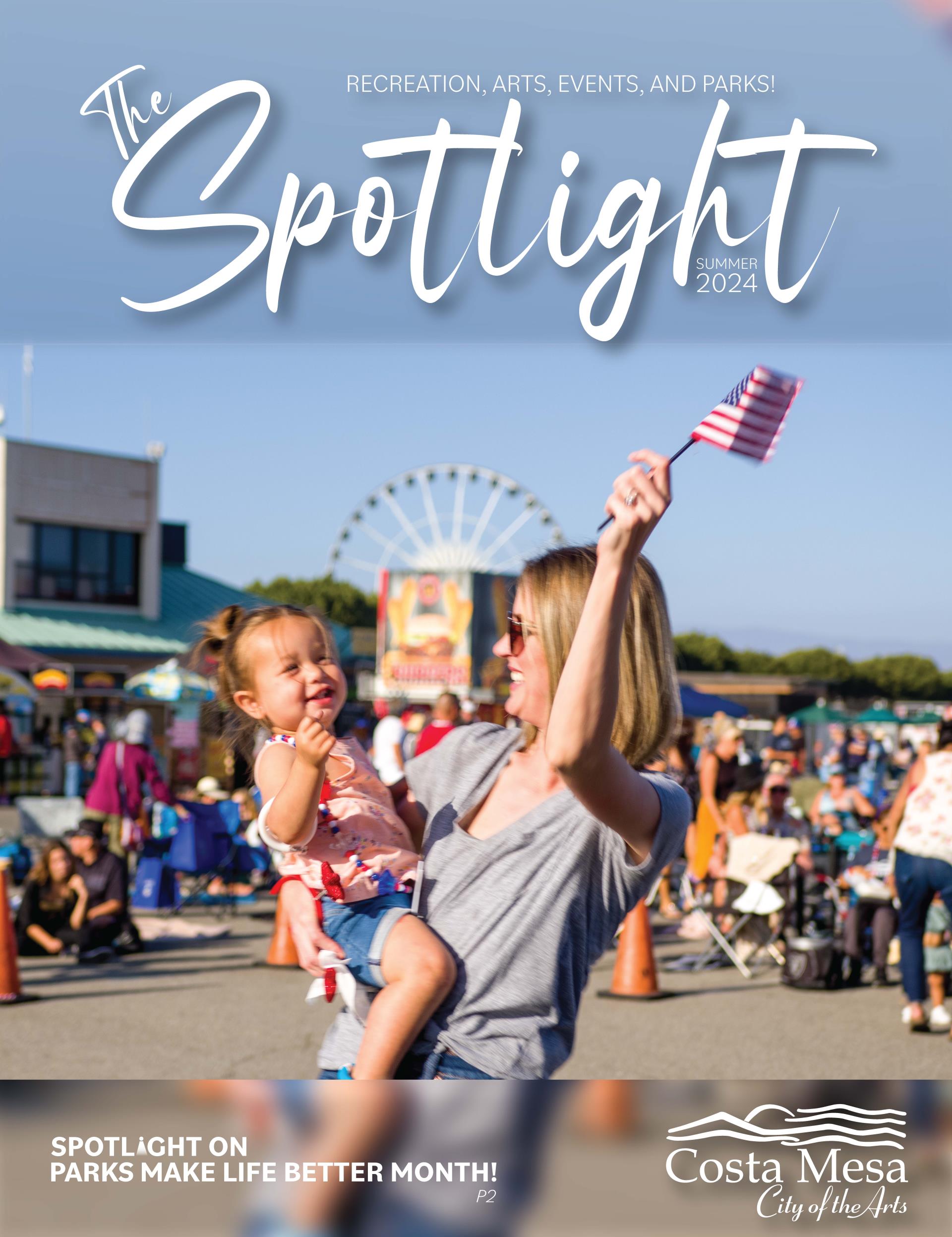 A woman holding a young child smiles and waves a small American flag at an outdoor event. The title reads, "The Spotlight: Recreation, Arts, Events, and Parks! Summer 2024.